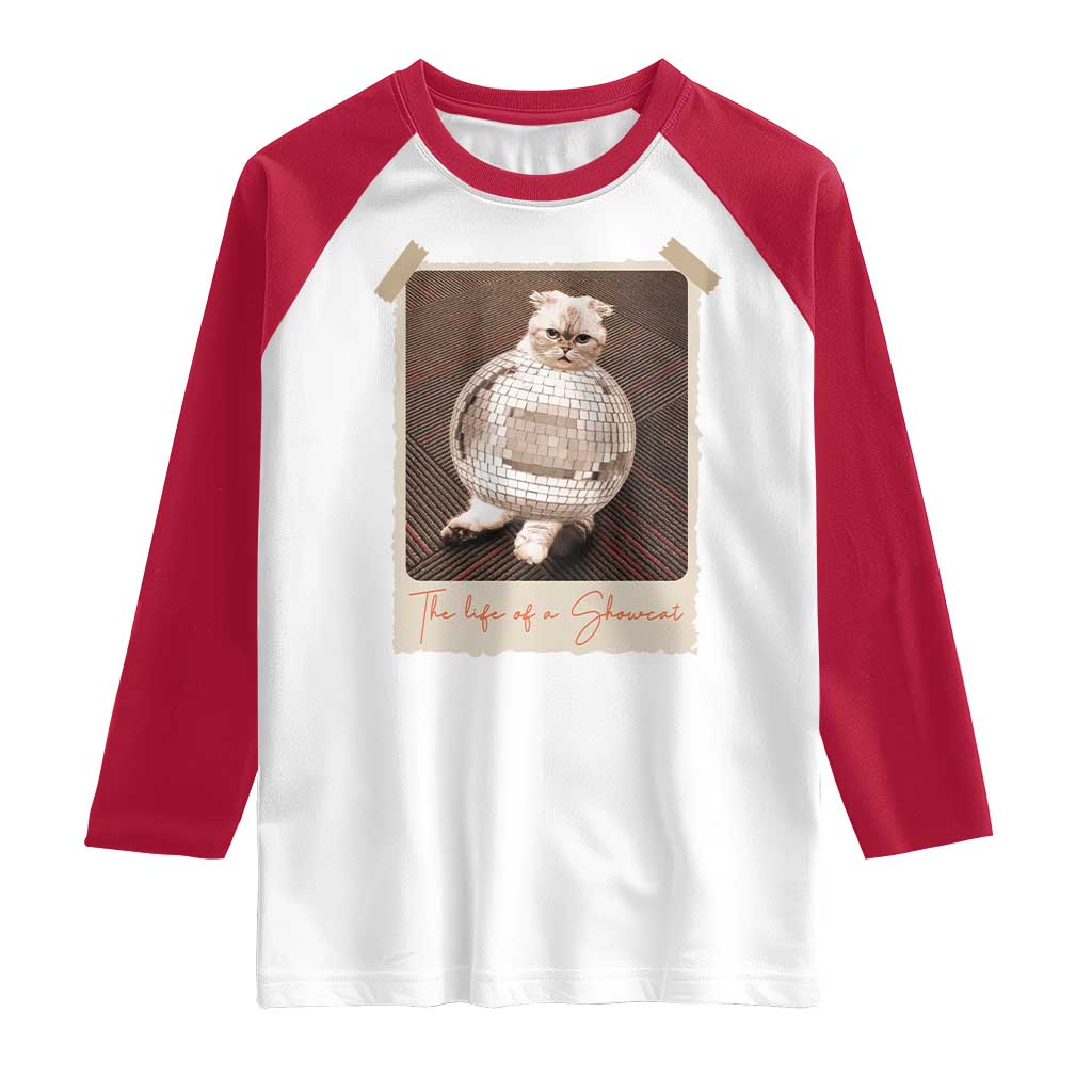 The Life Of A Showcat Raglan Shirt Funny Vintage Photo Cat Era TS10 White Red Print Your Wear
