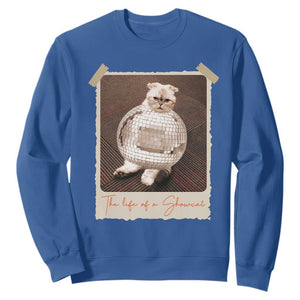 The Life Of A Showcat Sweatshirt Funny Vintage Photo Cat Era TS10 Royal Blue Print Your Wear