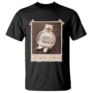The Life Of A Showcat T Shirt Funny Vintage Photo Cat Era TS10 Black Print Your Wear