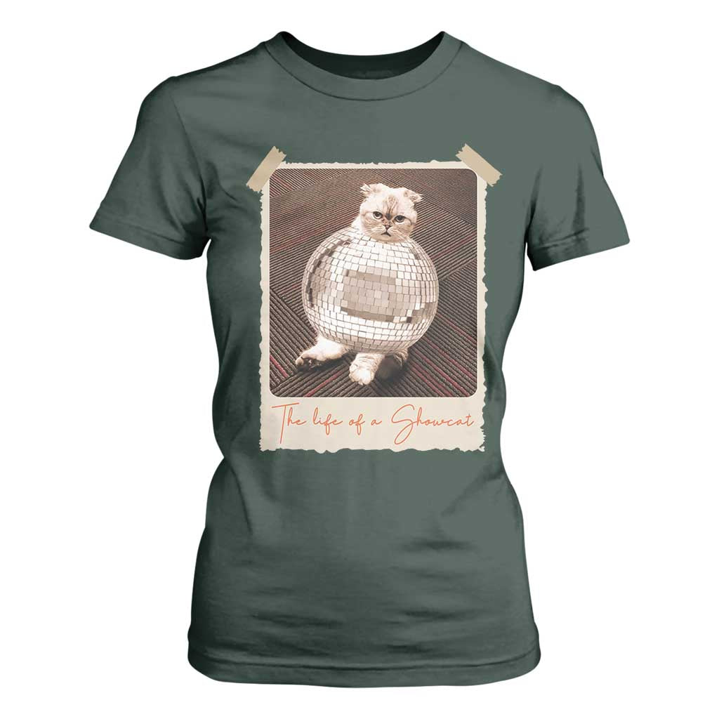 The Life Of A Showcat T Shirt For Women Funny Vintage Photo Cat Era TS10 Dark Forest Green Print Your Wear
