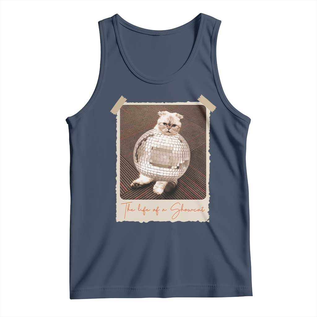 The Life Of A Showcat Tank Top Funny Vintage Photo Cat Era TS10 Navy Print Your Wear