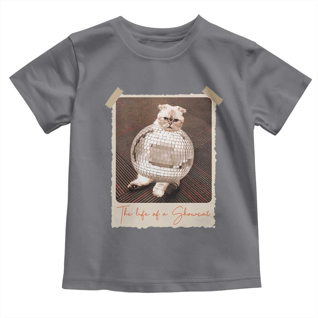 The Life Of A Showcat Toddler T Shirt Funny Vintage Photo Cat Era TS10 Charcoal Print Your Wear