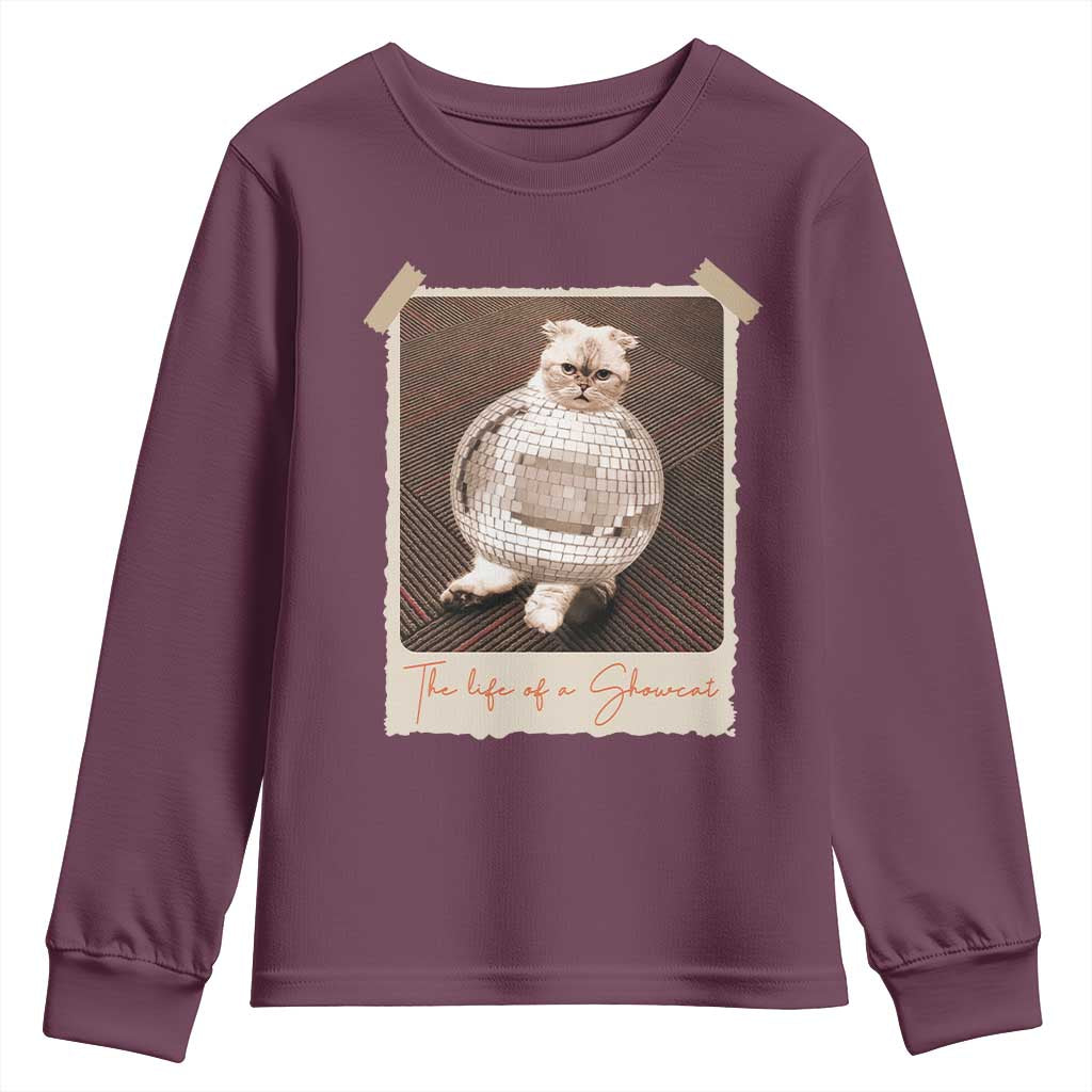 The Life Of A Showcat Youth Sweatshirt Funny Vintage Photo Cat Era TS10 Maroon Print Your Wear