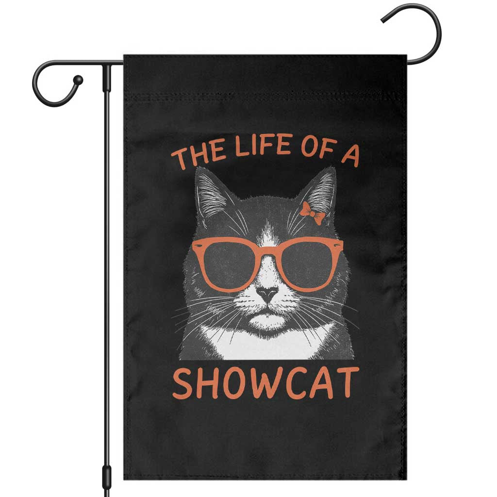 The Life Of A Showcat Garden Flag Funny Cat Showgirl Era TS10 Black Print Your Wear