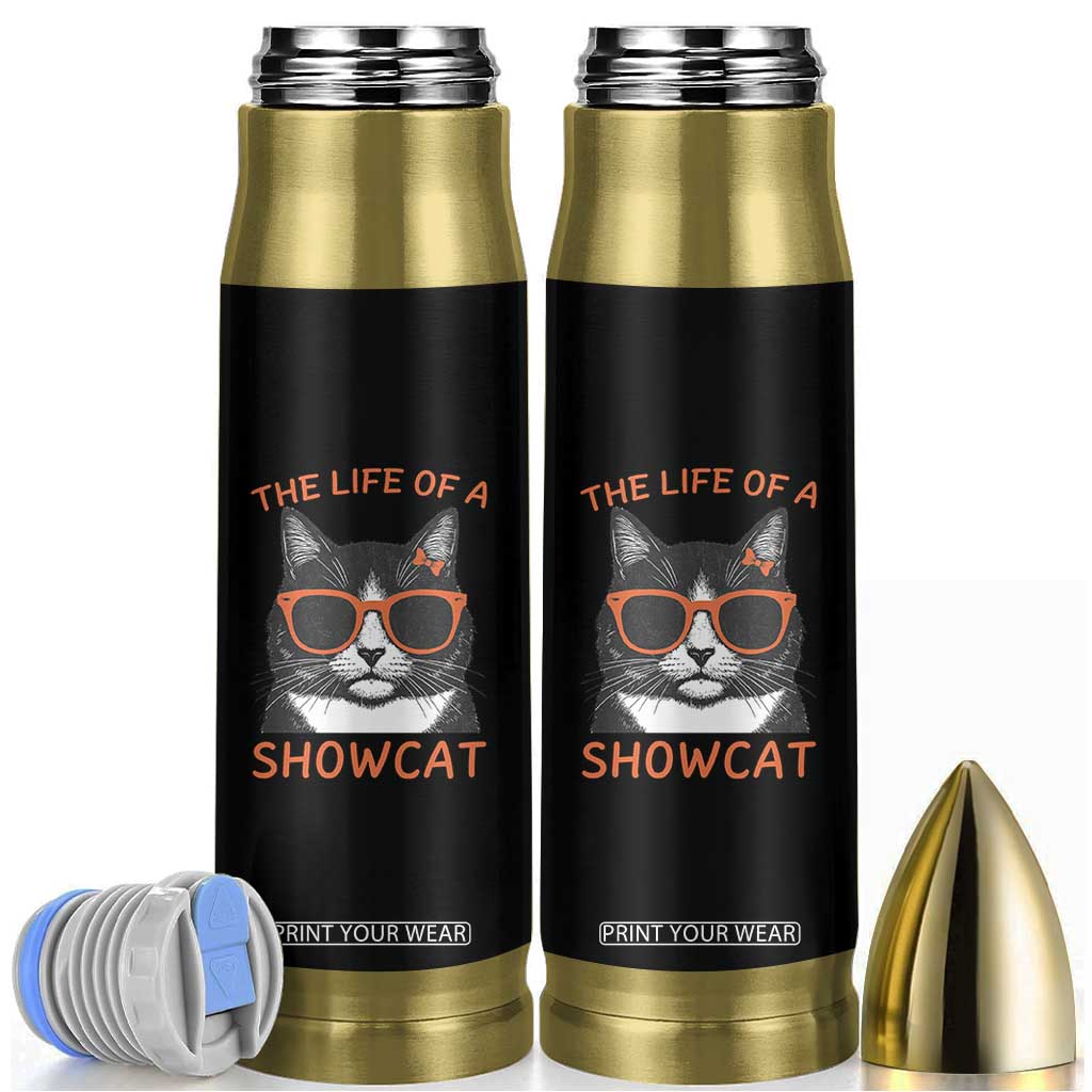 The Life Of A Showcat Bullet Tumbler Funny Cat Showgirl Era TS10 Black Print Your Wear
