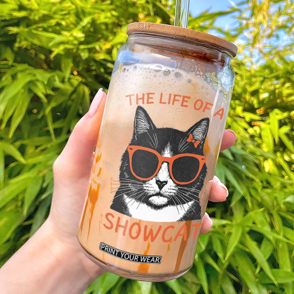 The Life Of A Showcat Glass Can Funny Cat Showgirl Era TS10 Black Print Your Wear