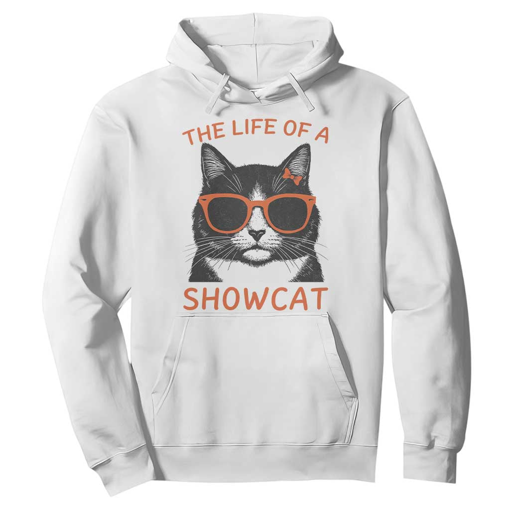 The Life Of A Showcat Hoodie Funny Cat Showgirl Era TS10 White Print Your Wear