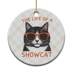 The Life Of A Showcat Ceramic Ornament Funny Cat Showgirl Era TS10 1pc Christmas Plaid Print Your Wear