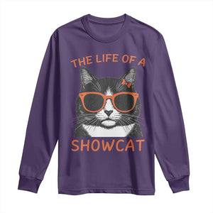 The Life Of A Showcat Long Sleeve Shirt Funny Cat Showgirl Era TS10 Purple Print Your Wear