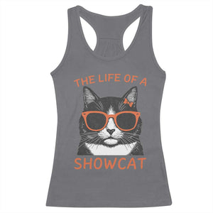 The Life Of A Showcat Racerback Tank Top Funny Cat Showgirl Era TS10 Charcoal Print Your Wear