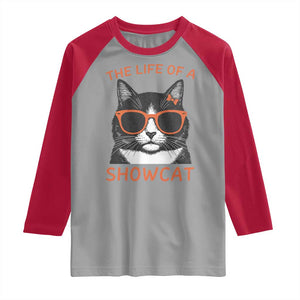 The Life Of A Showcat Raglan Shirt Funny Cat Showgirl Era TS10 Sport Gray Red Print Your Wear