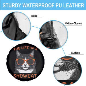 The Life Of A Showcat Spare Tire Cover Funny Cat Showgirl Era TS10 Print Your Wear