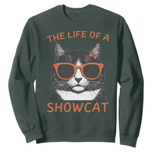 The Life Of A Showcat Sweatshirt Funny Cat Showgirl Era TS10 Dark Forest Green Print Your Wear
