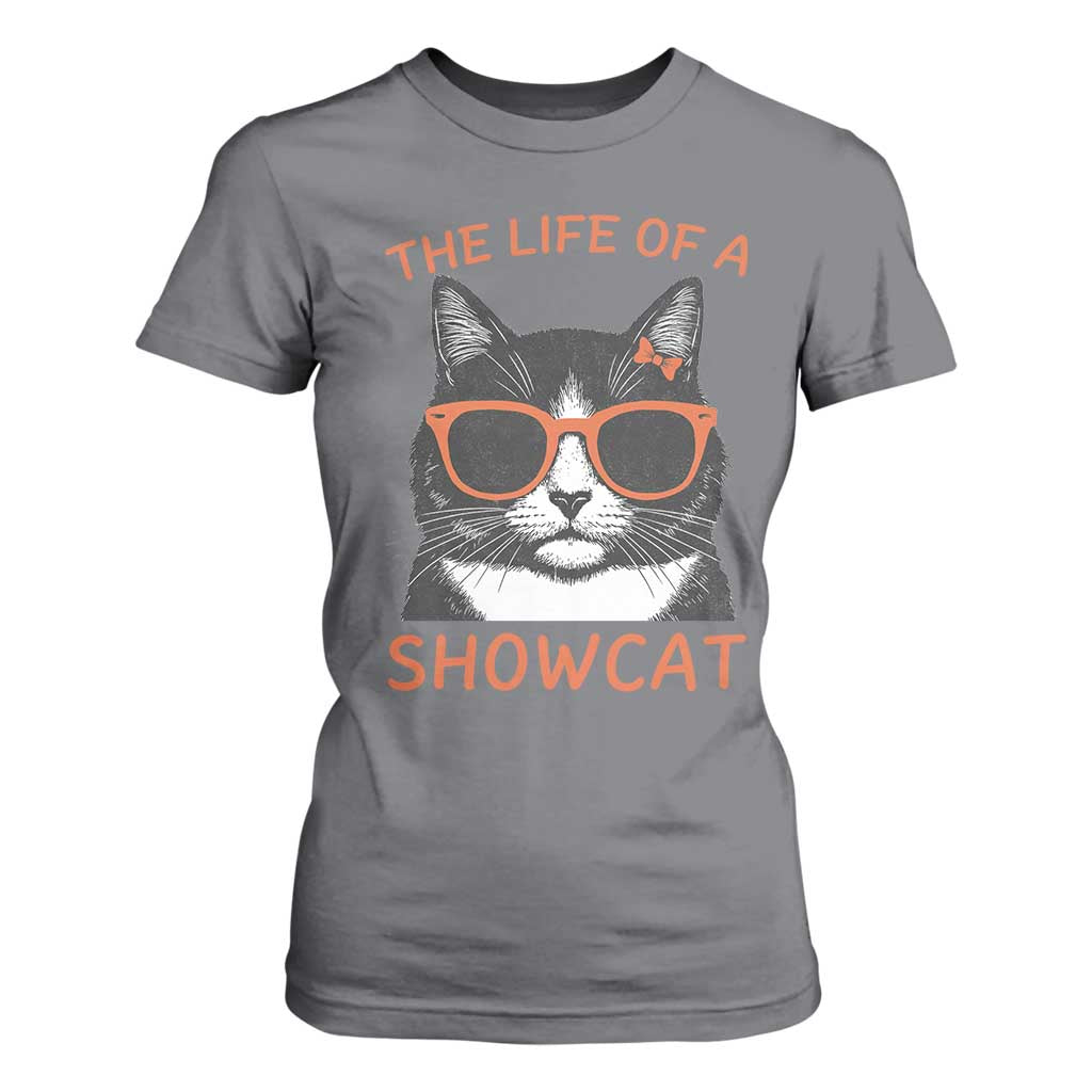 The Life Of A Showcat T Shirt For Women Funny Cat Showgirl Era TS10 Charcoal Print Your Wear