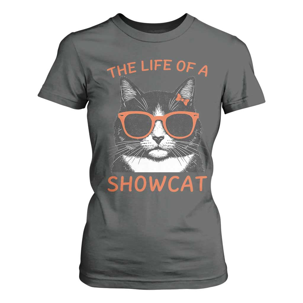 The Life Of A Showcat T Shirt For Women Funny Cat Showgirl Era TS10 Dark Heather Print Your Wear