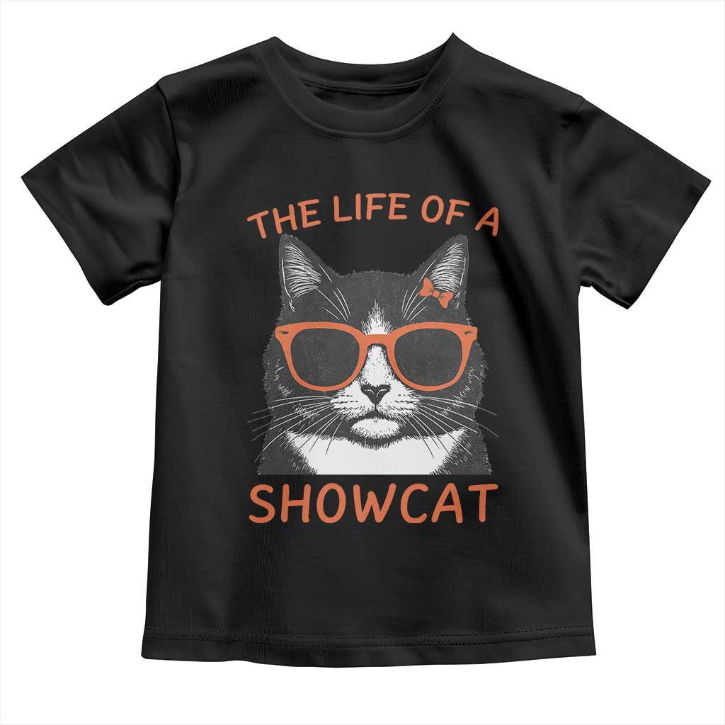 The Life Of A Showcat Toddler T Shirt Funny Cat Showgirl Era TS10 Black Print Your Wear