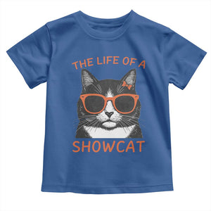 The Life Of A Showcat Toddler T Shirt Funny Cat Showgirl Era TS10 Royal Blue Print Your Wear