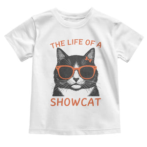 The Life Of A Showcat Toddler T Shirt Funny Cat Showgirl Era TS10 White Print Your Wear