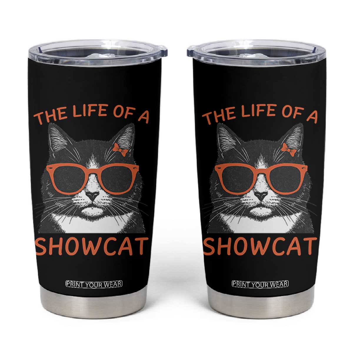 The Life Of A Showcat Tumbler Cup Funny Cat Showgirl Era TS10 Black Print Your Wear