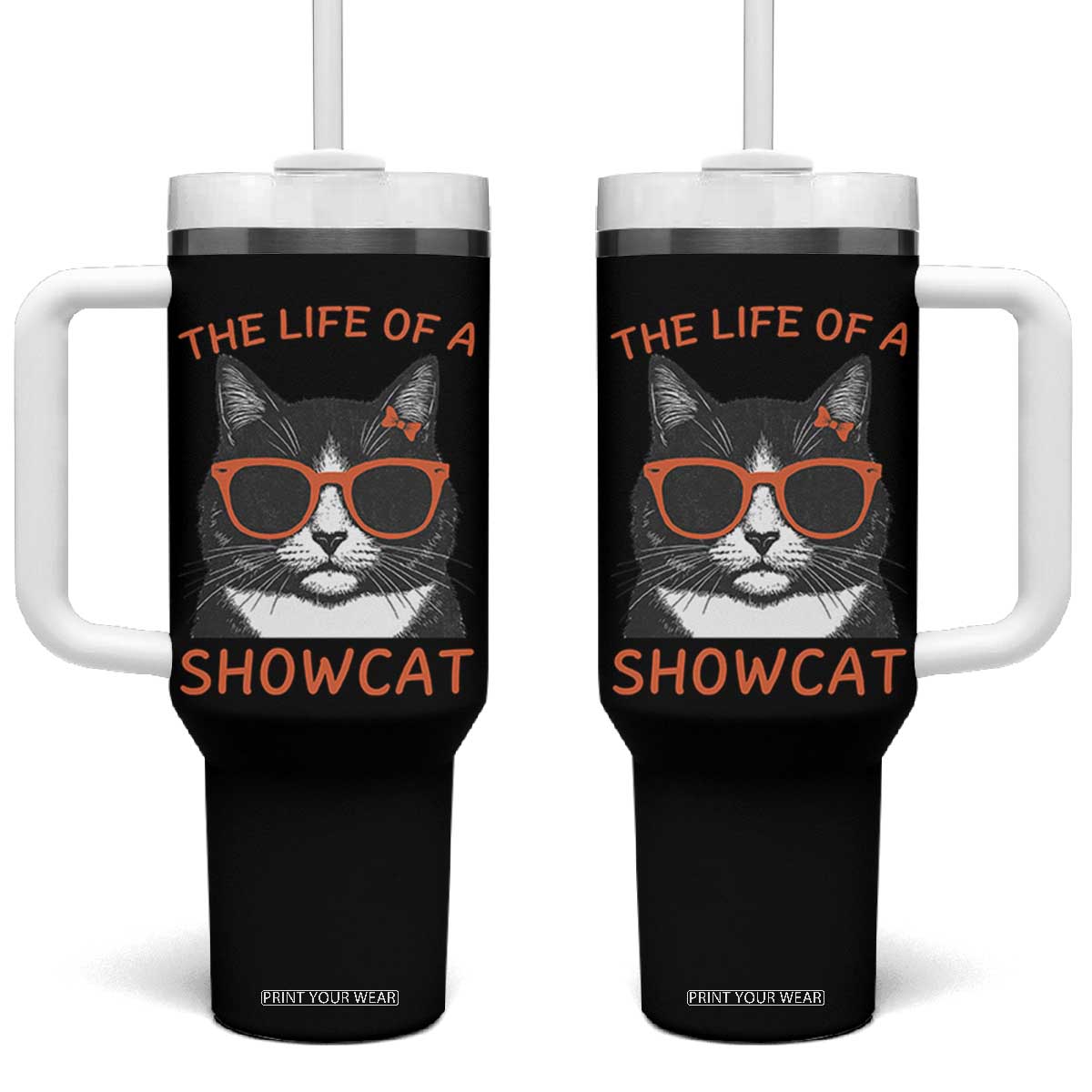 The Life Of A Showcat Tumbler With Handle Funny Cat Showgirl Era TS10 One Size: 40 oz Black Print Your Wear
