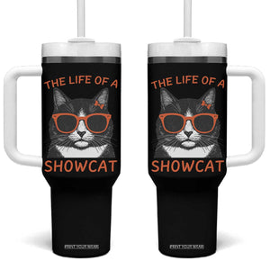 The Life Of A Showcat Tumbler With Handle Funny Cat Showgirl Era TS10 One Size: 40 oz Black Print Your Wear