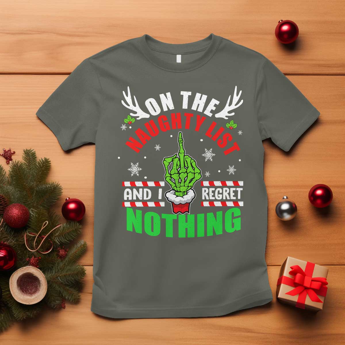 Funny Xmas T Shirt On The List Of Naughty And I Regret Nothing Christmas TS10 Military Green Print Your Wear