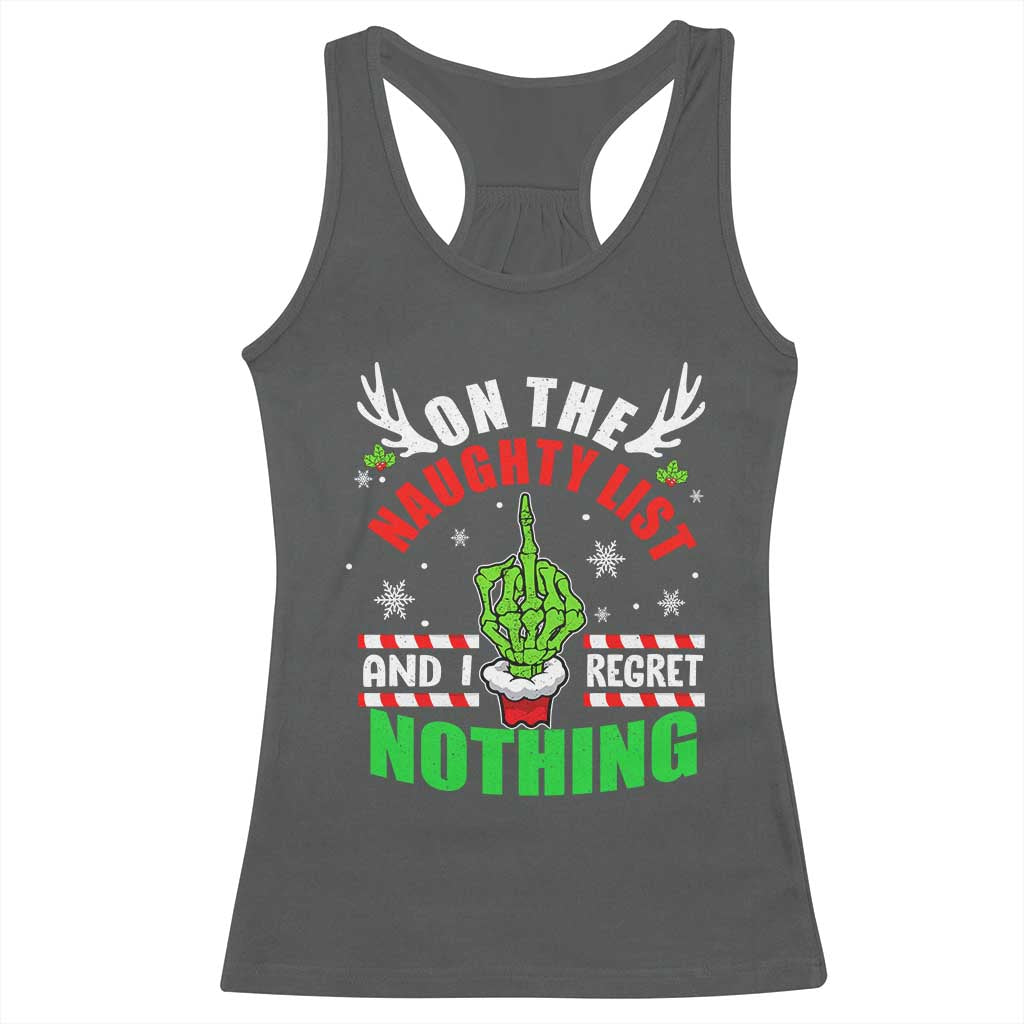 Funny Xmas Racerback Tank Top On The List Of Naughty And I Regret Nothing Christmas TS10 Dark Heather Print Your Wear