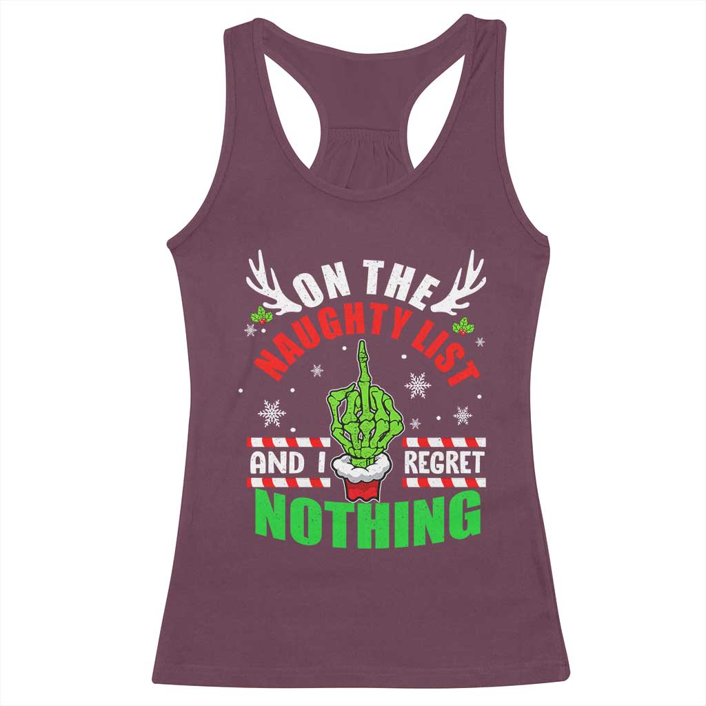 Funny Xmas Racerback Tank Top On The List Of Naughty And I Regret Nothing Christmas TS10 Maroon Print Your Wear
