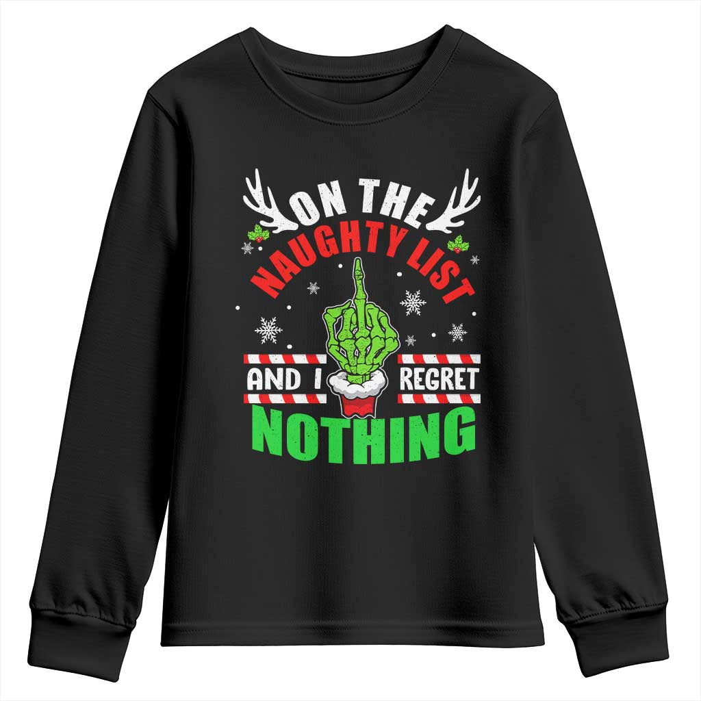 Funny Xmas Youth Sweatshirt On The List Of Naughty And I Regret Nothing Christmas TS10 Black Print Your Wear