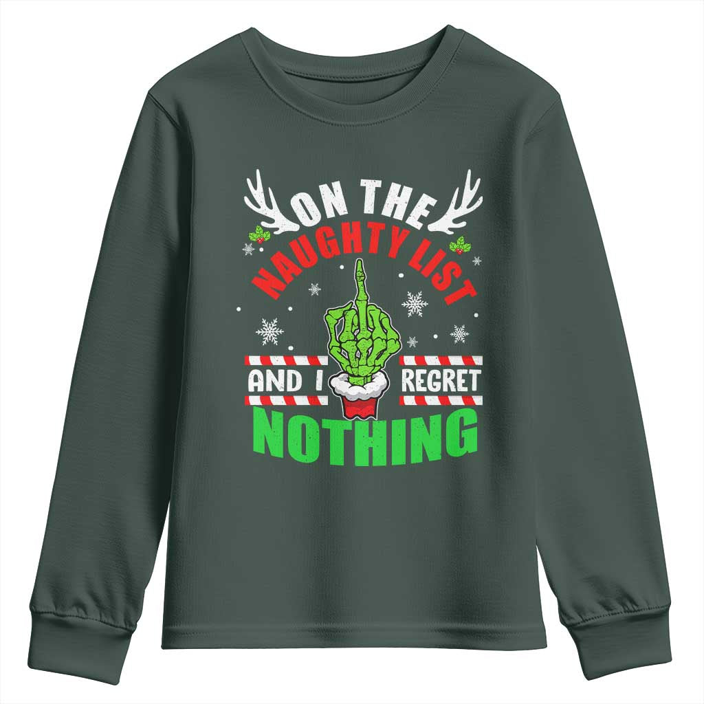 Funny Xmas Youth Sweatshirt On The List Of Naughty And I Regret Nothing Christmas TS10 Dark Forest Green Print Your Wear