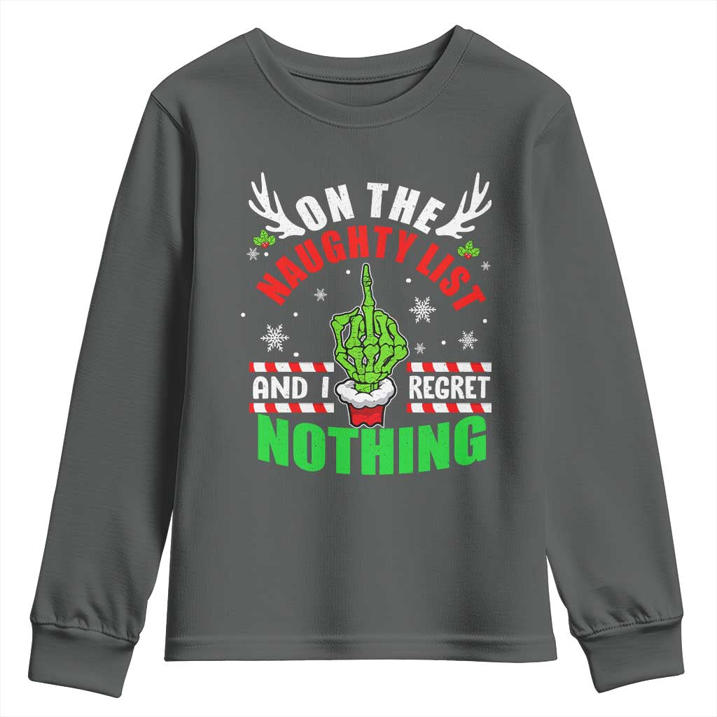Funny Xmas Youth Sweatshirt On The List Of Naughty And I Regret Nothing Christmas TS10 Dark Heather Print Your Wear