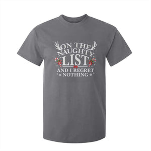 Funny Xmas T Shirt For Kid On The Naughty List And I Regret Nothing TS10 Charcoal Print Your Wear