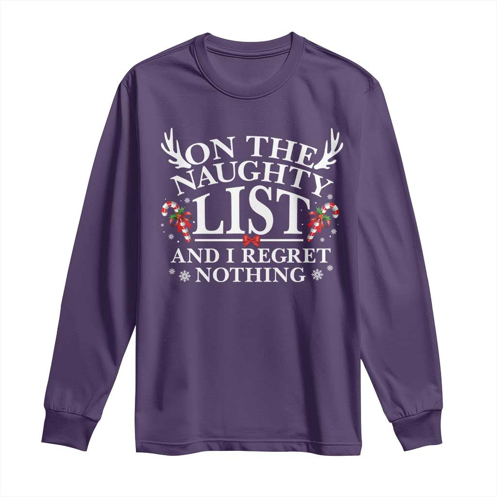 Funny Xmas Long Sleeve Shirt On The Naughty List And I Regret Nothing TS10 Purple Print Your Wear