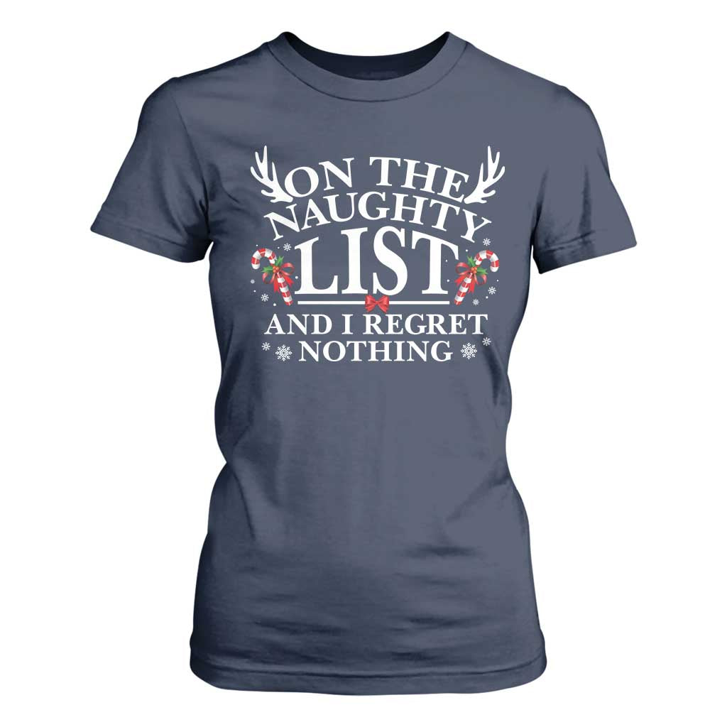 Funny Xmas T Shirt For Women On The Naughty List And I Regret Nothing TS10 Navy Print Your Wear