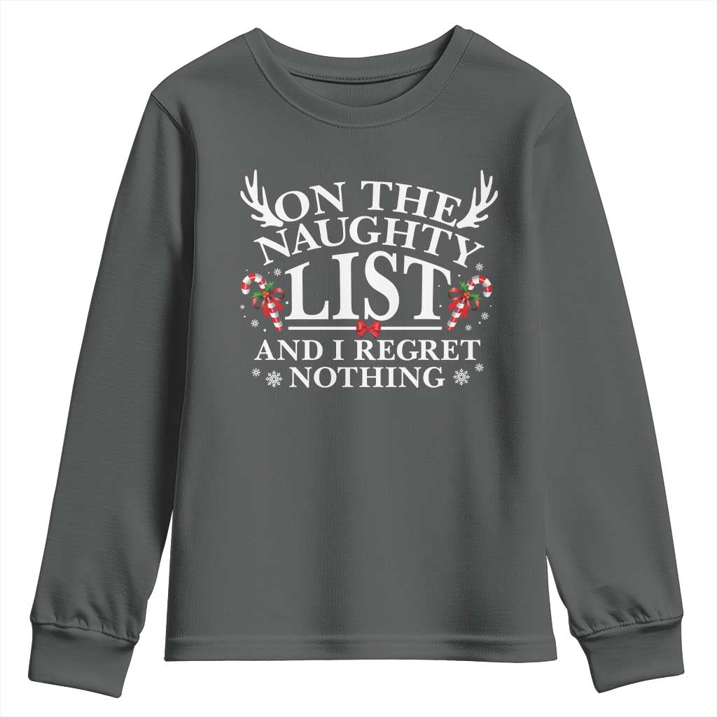 Funny Xmas Youth Sweatshirt On The Naughty List And I Regret Nothing TS10 Dark Heather Print Your Wear