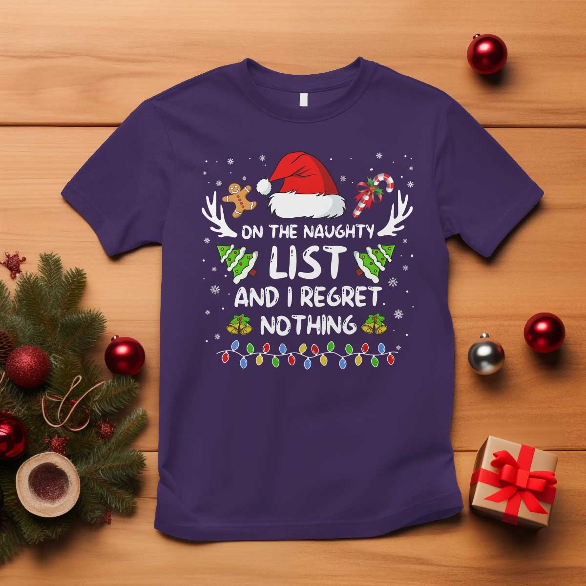 Funny Xmas T Shirt On The List Of Naughty And I Regret Nothing TS10 Purple Print Your Wear
