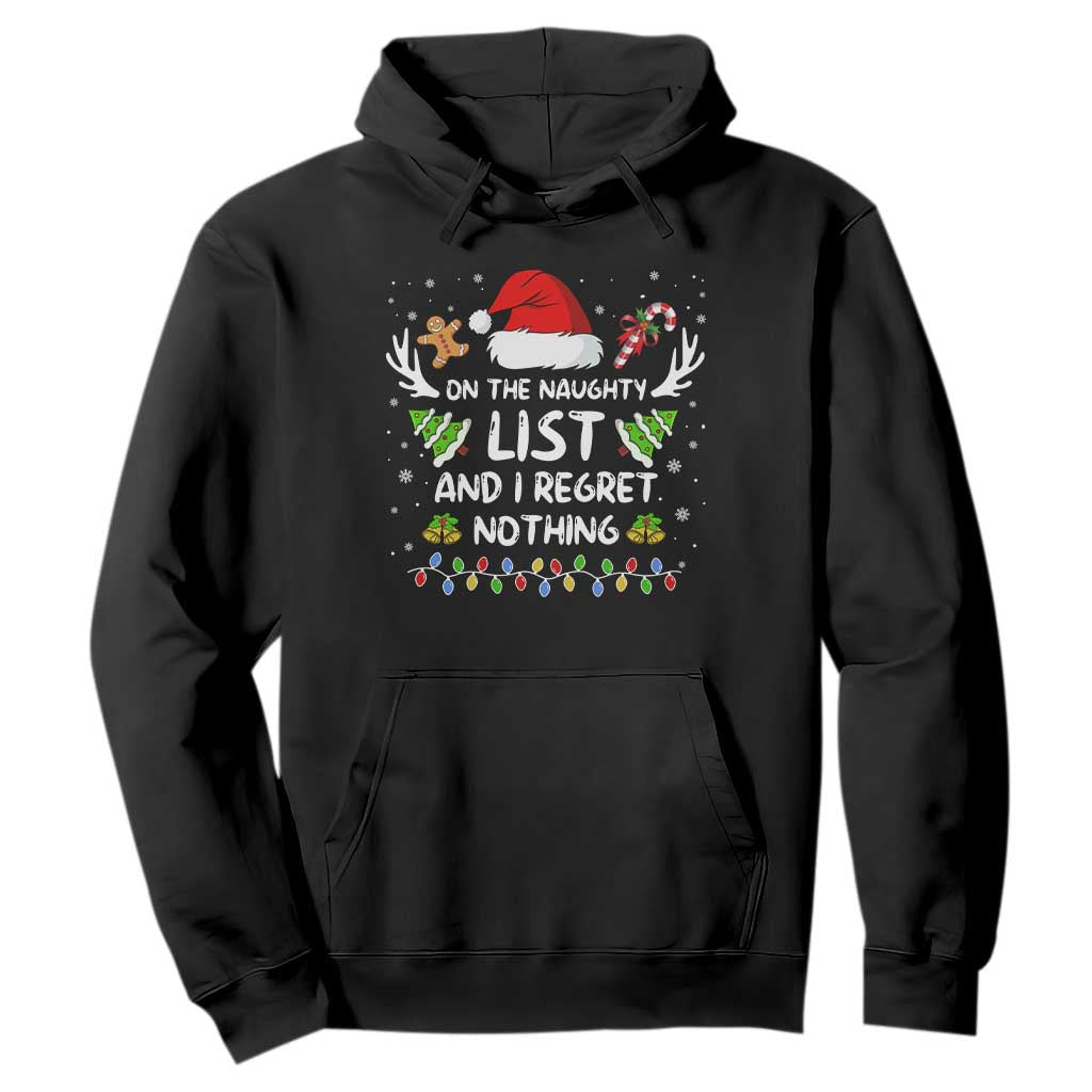 Funny Xmas Hoodie On The List Of Naughty And I Regret Nothing TS10 Black Print Your Wear