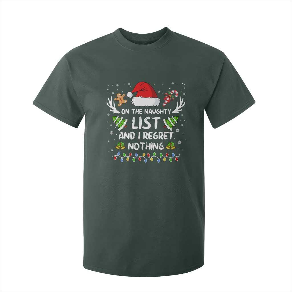Funny Xmas T Shirt For Kid On The List Of Naughty And I Regret Nothing TS10 Dark Forest Green Print Your Wear