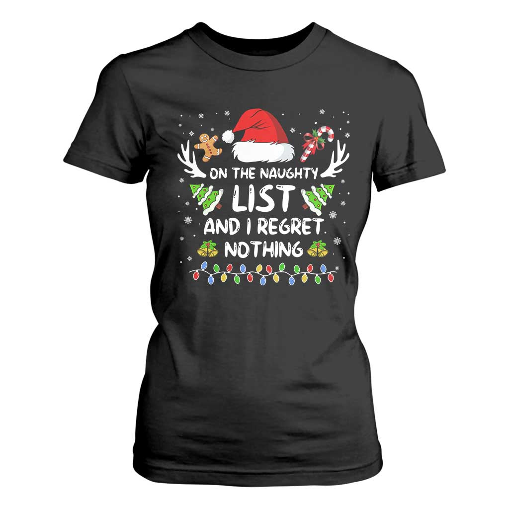 Funny Xmas T Shirt For Women On The List Of Naughty And I Regret Nothing TS10 Black Print Your Wear
