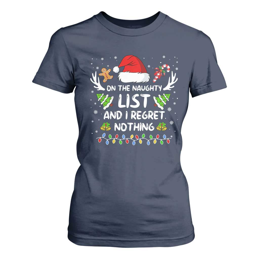 Funny Xmas T Shirt For Women On The List Of Naughty And I Regret Nothing TS10 Navy Print Your Wear