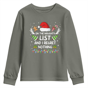 Funny Xmas Youth Sweatshirt On The List Of Naughty And I Regret Nothing TS10 Military Green Print Your Wear