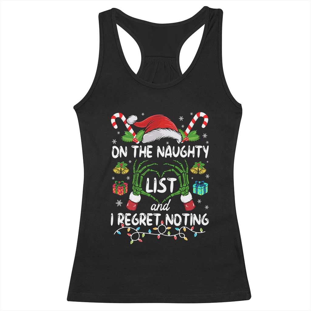 Funny Christmas Racerback Tank Top On The Naughty List And I Regret Nothing TS10 Black Print Your Wear