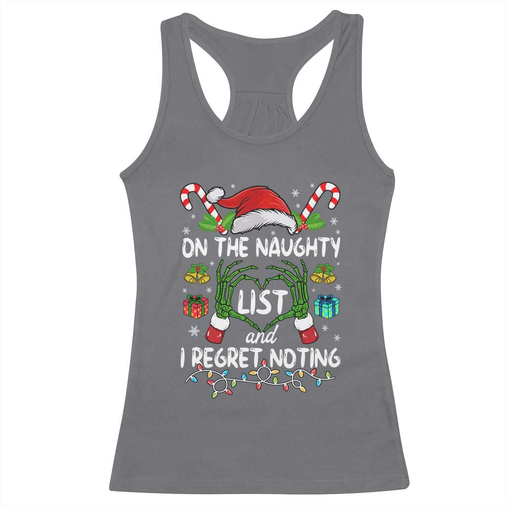 Funny Christmas Racerback Tank Top On The Naughty List And I Regret Nothing TS10 Charcoal Print Your Wear