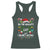 Funny Christmas Racerback Tank Top On The Naughty List And I Regret Nothing TS10 Dark Forest Green Print Your Wear
