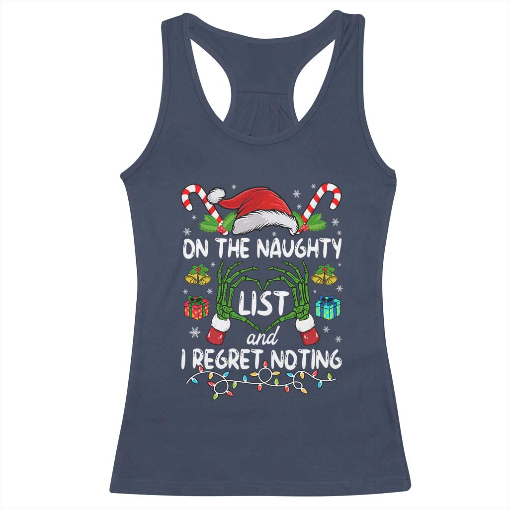 Funny Christmas Racerback Tank Top On The Naughty List And I Regret Nothing TS10 Navy Print Your Wear