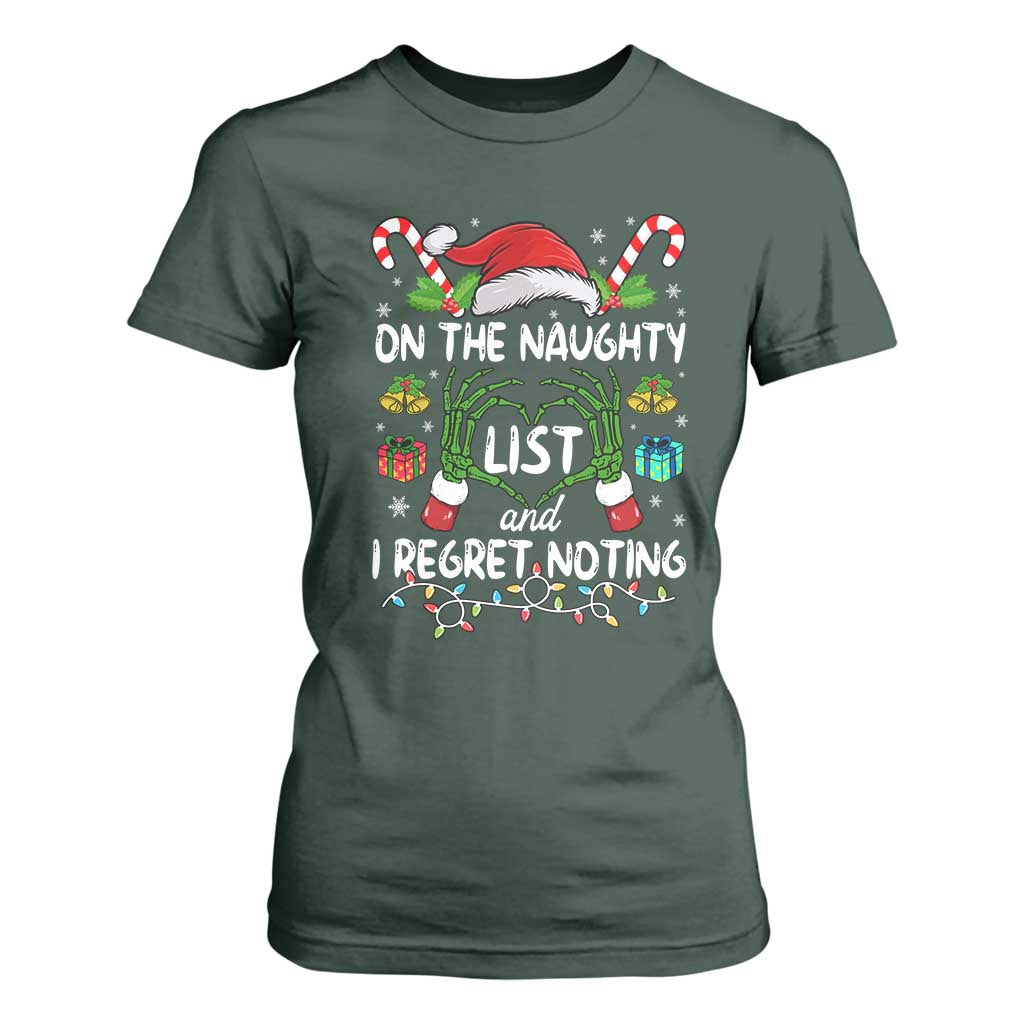 Funny Christmas T Shirt For Women On The Naughty List And I Regret Nothing TS10 Dark Forest Green Print Your Wear