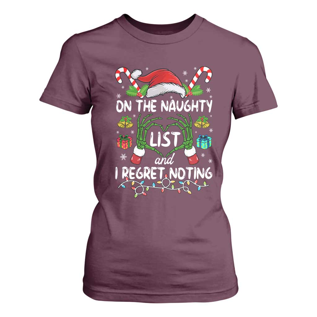 Funny Christmas T Shirt For Women On The Naughty List And I Regret Nothing TS10 Maroon Print Your Wear