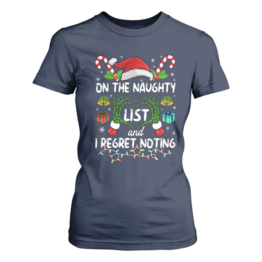 Funny Christmas T Shirt For Women On The Naughty List And I Regret Nothing TS10 Navy Print Your Wear