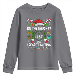 Funny Christmas Youth Sweatshirt On The Naughty List And I Regret Nothing TS10 Charcoal Print Your Wear