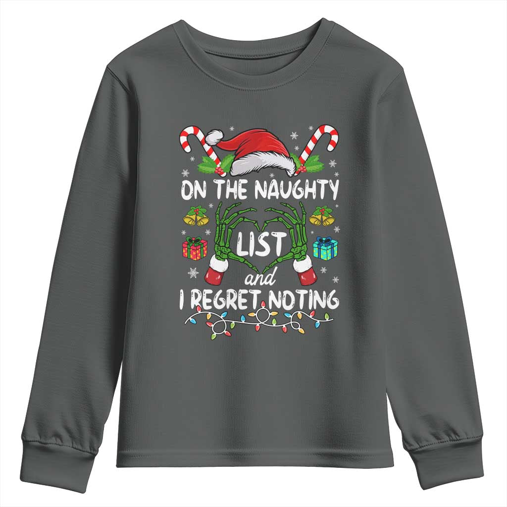 Funny Christmas Youth Sweatshirt On The Naughty List And I Regret Nothing TS10 Dark Heather Print Your Wear